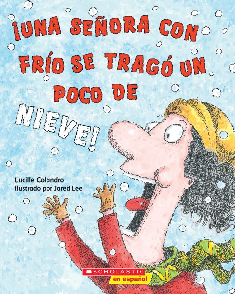 Una Senora Con Frio Se Trago Un Poco De Nieve!/There Was A Cold Lady Who Swallowed Some Snow! cover
