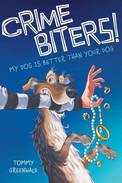 My Dog Is Better Than Your Dog (Crimebiters! #1) cover