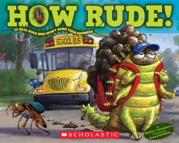 How Rude! Real Bugs Who Won't Mind Their Manners cover