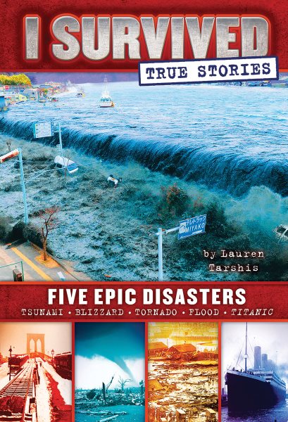 Five Epic Disasters (I Survived True Stories #1) (1) cover