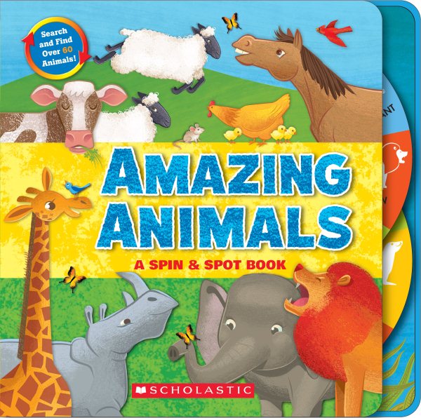 Amazing Animals: A Spin & Spot Book: A Spin & Spot Book cover
