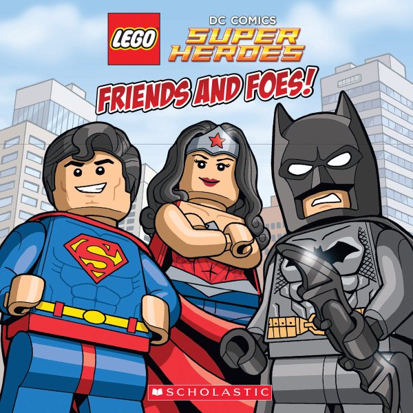 Friends and Foes! (LEGO DC Super Heroes) cover