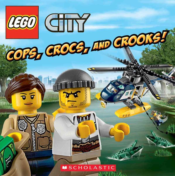 Cops, Crocs, and Crooks! (LEGO City) cover