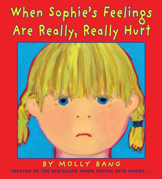 When Sophie's Feelings are Really, Really Hurt cover