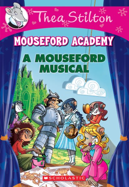 A Mouseford Musical (Mouseford Academy #6) (Thea Stilton Mouseford Academy) cover