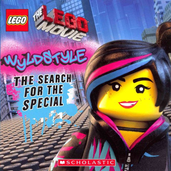 Wyldstyle: The Search for the Special (LEGO: The LEGO Movie) cover