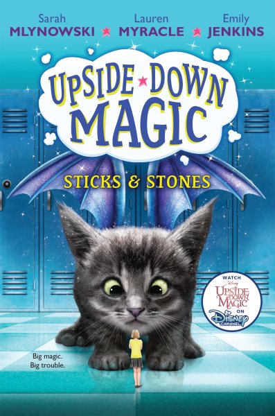 Sticks & Stones (Upside-Down Magic, 2) cover