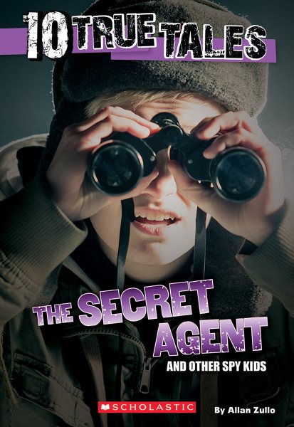 10 True Tales: Secret Agent (Ten True Tales) cover