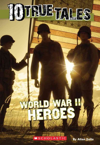 World War II Heroes (10 True Tales) cover