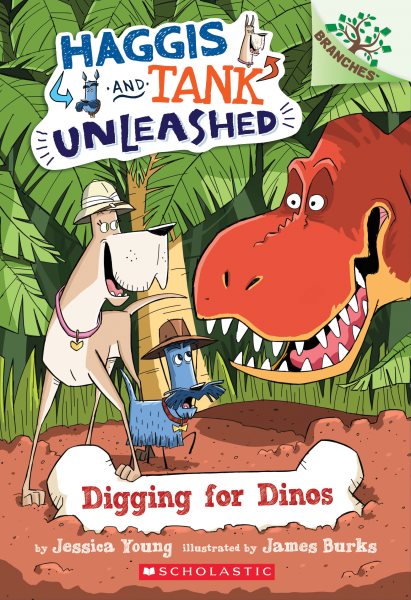 Digging for Dinos: A Branches Book (Haggis and Tank Unleashed #2) cover