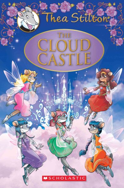 The Cloud Castle (Thea Stilton: Special Edition #4): A Geronimo Stilton Adventure (4) cover