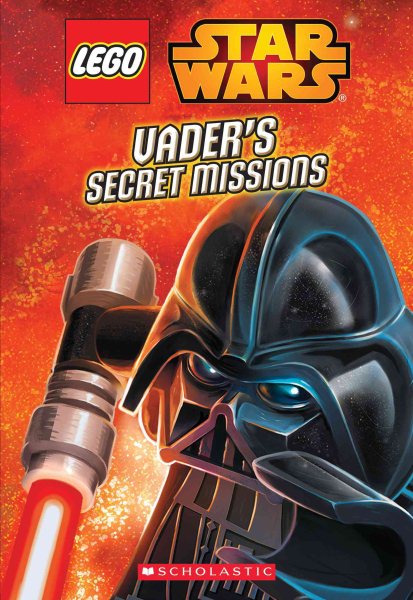 Vader's Secret Missions (LEGO Star Wars: Chapter Book #2) cover