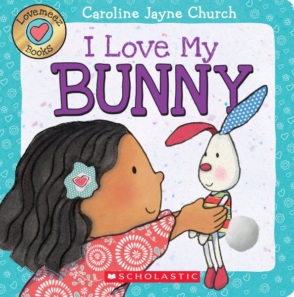 I Love My Bunny (Love Meez #3) (3) cover
