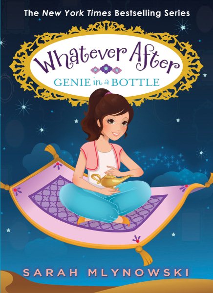 Genie in a Bottle (Whatever After #9) (9) cover