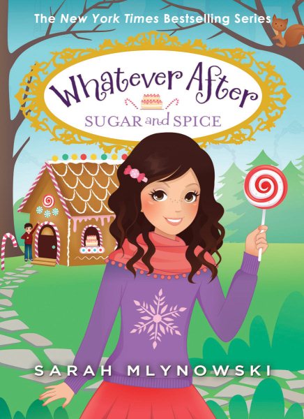 Sugar and Spice (Whatever After #10) (10)