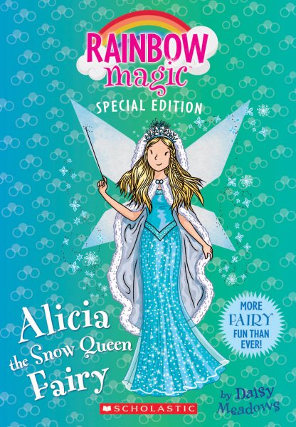Alicia the Snow Queen Fairy (Rainbow Magic Special Edition)