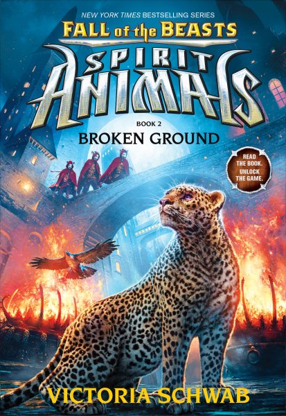 Broken Ground (Spirit Animals: Fall of the Beasts, Book 2) (2) cover
