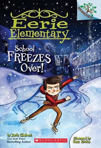 School Freezes Over!: A Branches Book (Eerie Elementary #5) (5) cover