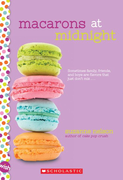 Macarons at Midnight: A Wish Novel cover