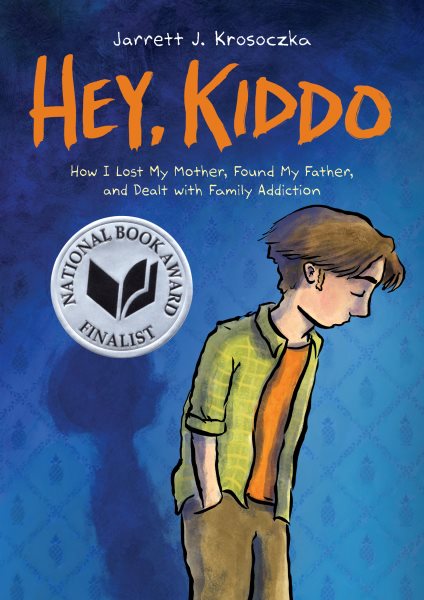 Hey, Kiddo (National Book Award Finalist) cover