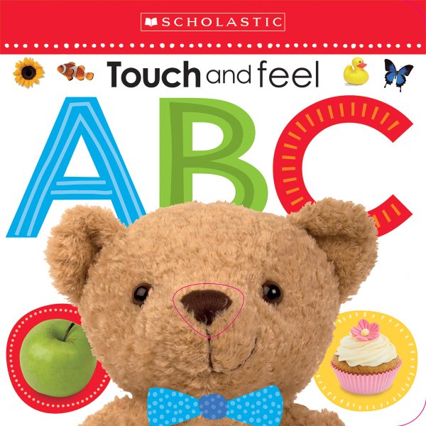 Touch and Feel ABC: Scholastic Early Learners (Touch and Feel) cover