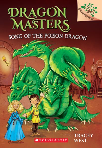 Song of the Poison Dragon: A Branches Book (Dragon Masters #5) cover