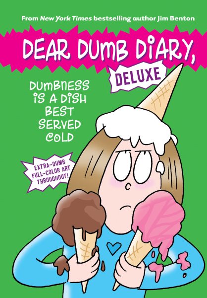 Dumbness is a Dish Best Served Cold (Dear Dumb Diary: Deluxe) cover