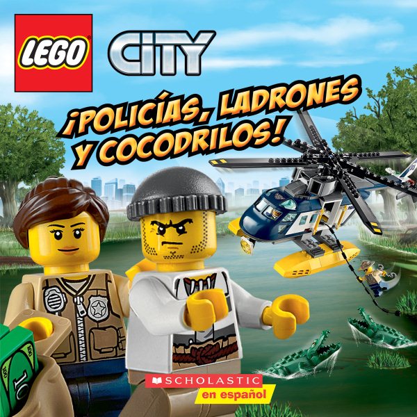 Lego City: ¡policías, Ladrones Y Cocodrilos! (Cops, Crocks, and Crooks!) (Spanish Edition) cover