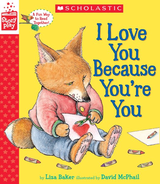 I Love You Because You're You (StoryPlay Book) cover