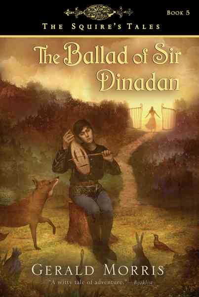 The Ballad of Sir Dinadan (The Squire's Tales, 5)