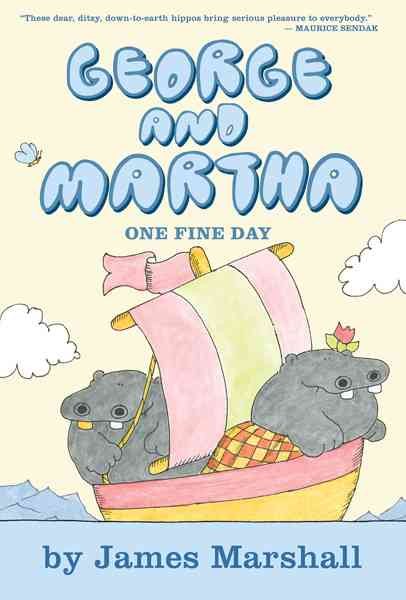George and Martha: One Fine Day (George & Martha Early Reader) cover