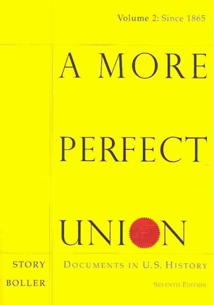 A More Perfect Union: Documents in U.S. History, Volume II cover