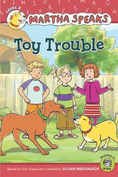 Martha Speaks: Toy Trouble (Reader) cover