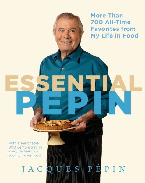 Essential Pépin: More Than 700 All-Time Favorites from My Life in Food cover