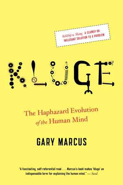 Kluge: The Haphazard Evolution of the Human Mind cover