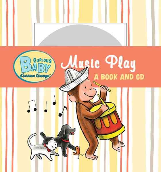 Curious Baby Music Play (Curious George Board Book & CD) (Curious Baby Curious George) cover