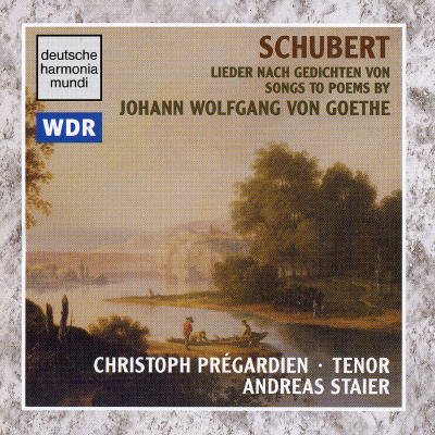 Schubert: Songs to Poems by Johann Wolfgang Von Goethe cover
