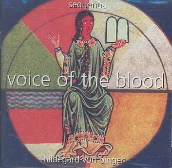Hildegard of Bingen: Voice of the Blood