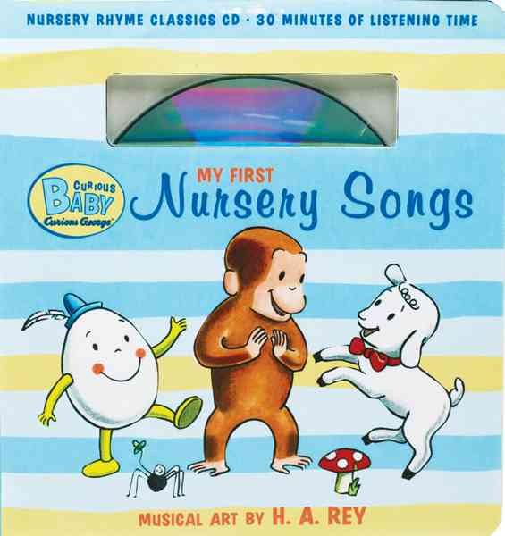 Curious Baby My First Nursery Songs (Curious George Book & CD) (Curious Baby Curious George) cover