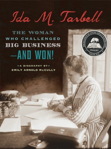 Ida M. Tarbell: The Woman Who Challenged Big Business--and Won! cover