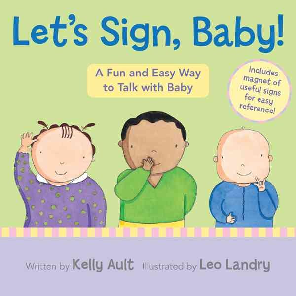 Let's Sign, Baby!: A Fun and Easy Way to Talk with Baby cover