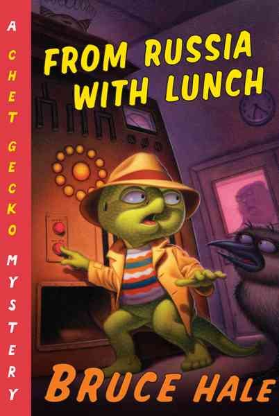 From Russia with Lunch: A Chet Gecko Mystery cover