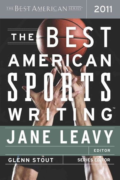 The Best American Sports Writing 2011 (The Best American Series ®)