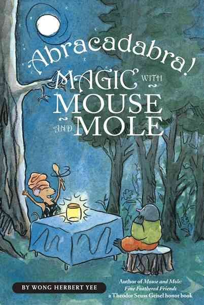 Abracadabra! Magic with Mouse and Mole (reader) (A Mouse and Mole Story) cover