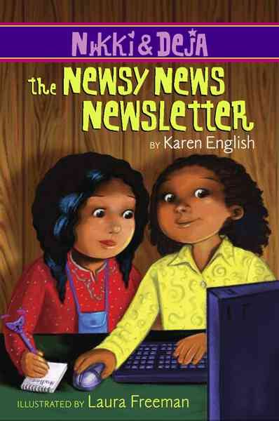 Nikki and Deja: The Newsy News Newsletter cover