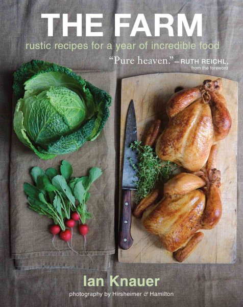 The Farm: Rustic Recipes for a Year of Incredible Food cover