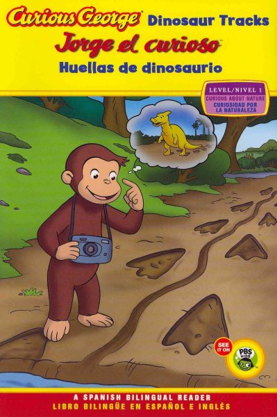 Jorge el curioso huellas de dinosaurio/Curious George Dinosaur Tracks (CGTV Reader Bilingual Edition) (Spanish and English Edition) cover