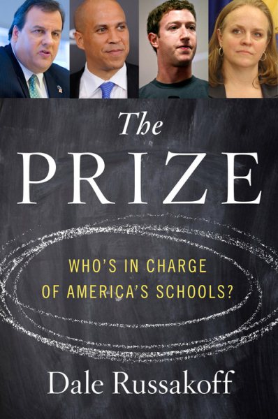 The Prize: Who's in Charge of America's Schools? cover