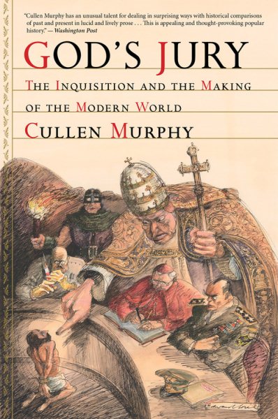 God's Jury: The Inquisition and the Making of the Modern World cover