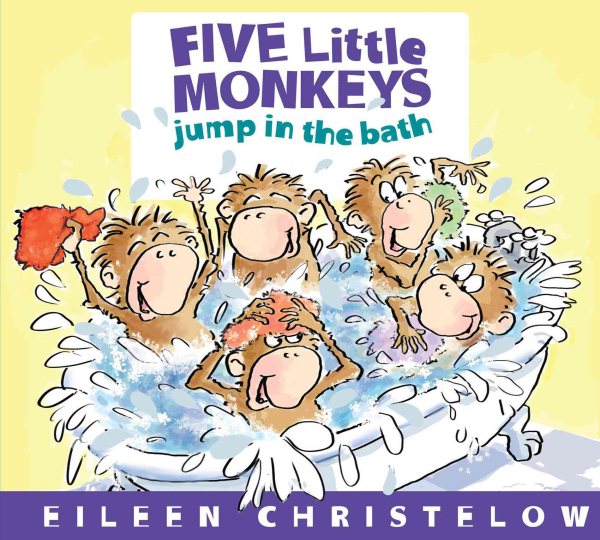 Five Little Monkeys Jump In The Bath (A Five Little Monkeys Story)